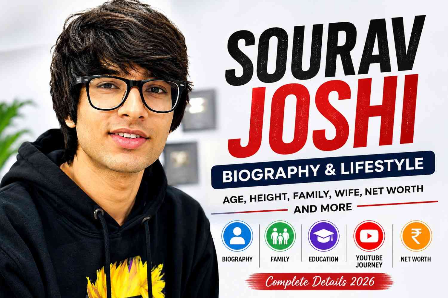 Sourav Joshi Age, Height, Family, Net Worth and Biography
